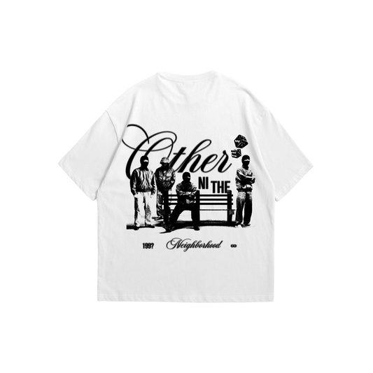 Camiseta Other in the neighborhood